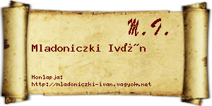 Mladoniczki Iván névjegykártya